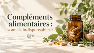 Lire la suite à propos de l’article Compléments alimentaires : sont-ils indispensables ?